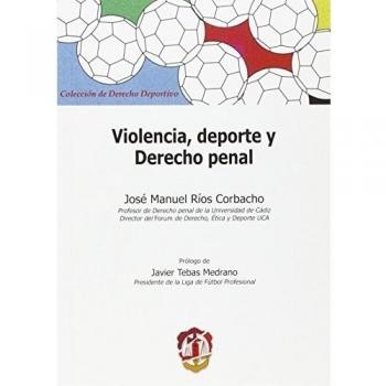 Violencia, deporte y Derecho penal