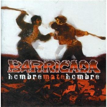 Hombre Mate Hombre - Barricada