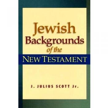 Jewish Backgrounds of the New Testament