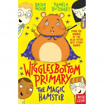 Wigglesbottom Primary: The Magic Hamster