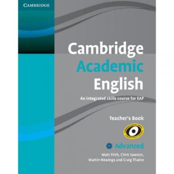 Cambridge Academic English C1 Advanced Teacher's Book: An Integrated Skills Course for EAP