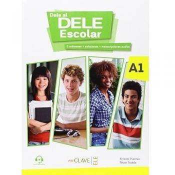 Dale al DELE Escolar A1: Libro A1 + audio descargable