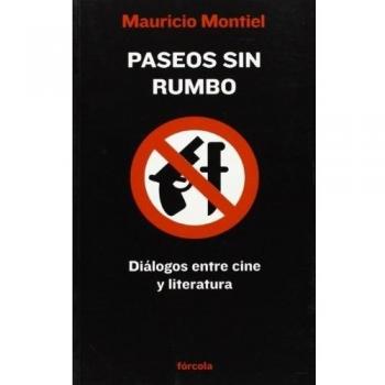 Paseos sin rumbo: Diálogos entre cine y literatura: 3