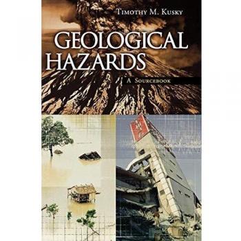 Geological Hazards: Comprehensive Sourcebook on Risks and Disasters