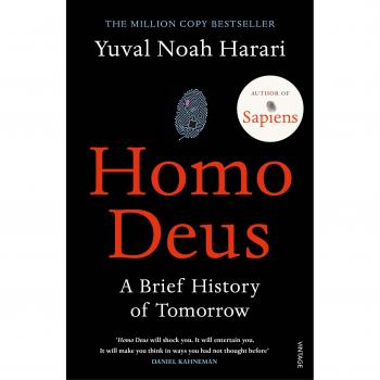 Homo Deus: A Brief History of Tomorrow - Yuval Noah Harari
