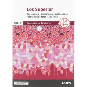 Qüestionaris i Competències professionals. Cos Superior. Part comuna a totes les opcions. Generalitat de Catalunya