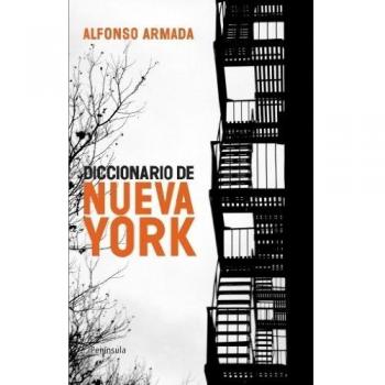 Diccionario de Nueva York - Alfonso Armada