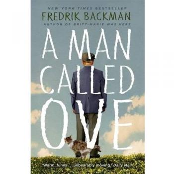 Un Hombre Llamado Ove: Bestseller que Afirmará tu Vida en Edición Rústica por Fredrik Backman