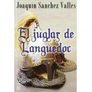 El juglar de Languedoc - Joaquin Sanchez Valles