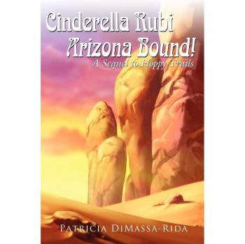 Cenicienta Rubí - Destino Arizona: Secuela de Senderos Saltarines (tapa blanda)