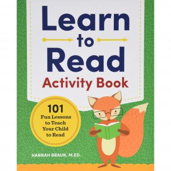 Learn to Read Activity Book: 101 Fun Lessons to Teach Your Child to Read