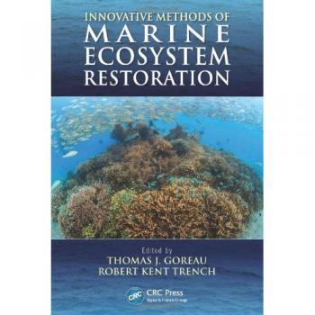 Innovative Methods of  Marine Ecosystem Restoration