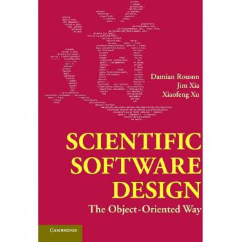Scientific Software Design: The Object-Oriented Way