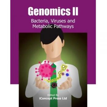 Genomics II: Bacteria, Viruses and Metabolic Pathways