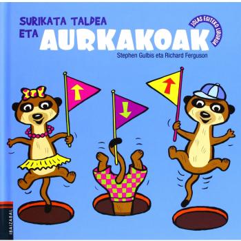 Surikata taldea eta aurkakoak: 1