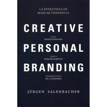 Creative Personal Branding: La estrategia de marcar tendencia