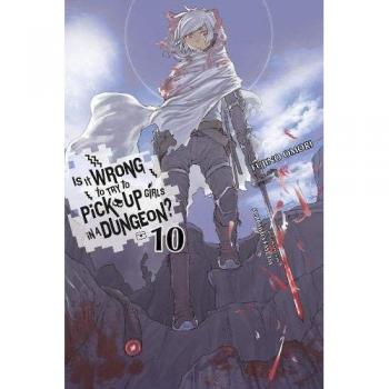 Is It Wrong to Try to Pick Up Girls in a Dungeon?, Vol. 10