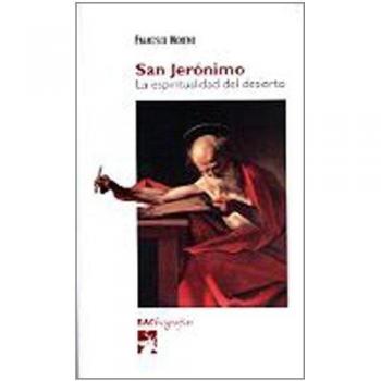 San Jerónimo: La espiritualidad del desierto