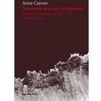 Economía de lo que no se pierde: Leyendo a Simónides de Ceos con Paul Celan: 13