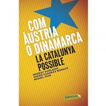 Com Àustria O Dinamarca: La Catalunya possible