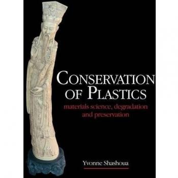 Conservation of Plastics: Materials science, degradation and preservation