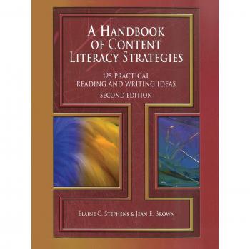 Content Literacy Strategies Handbook: 125 Practical Reading and Writing Techniques, 2nd Edition