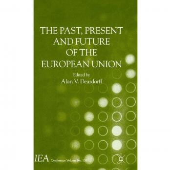 The Past, Present and Future of the European Union