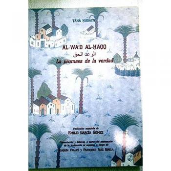 Al-Wa'd Al-Haqq. La promesa de la verdad. Táhá Hùsayn.