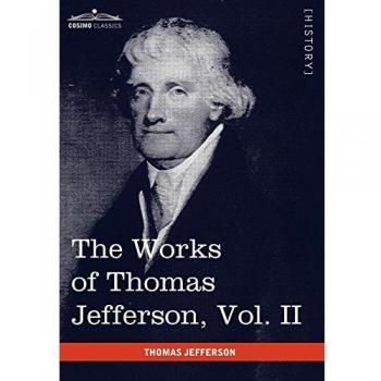 Obras Completas de Thomas Jefferson, Vol. II (en 12 Volúmenes): Correspondencia 1771 - 1779, Resumen y Declaración de Independencia - Tapa Dura