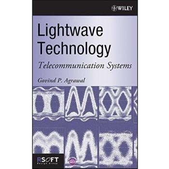 Lightwave Technology: Telecommunication Systems - Hardback Edition with CD