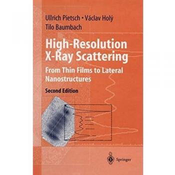 High-Resolution X-Ray Scattering: From Thin Films to Lateral Nanostructures