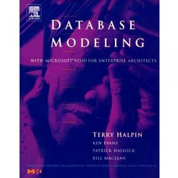 Database Modeling with Microsoft Visio for Enterprise Architects
