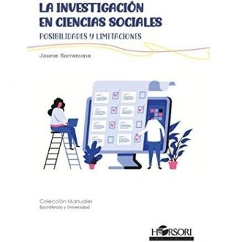 La investigación en ciencias sociales: Posibilidades y limitaciones: 79 (Colección manuales