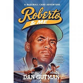 Roberto & Me: Baseball Card Adventures - Book by Dan Gutman