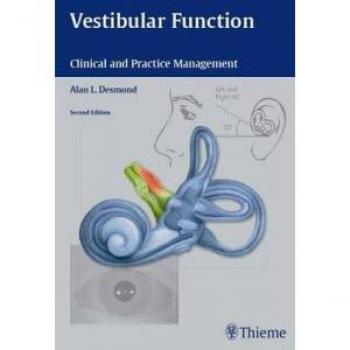 Vestibular Function Management: Clinical Insights and Practical Applications