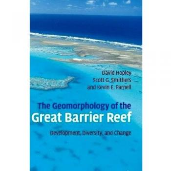 Geomorfología de la Gran Barrera de Coral: Desarrollo, Diversidad y Cambio