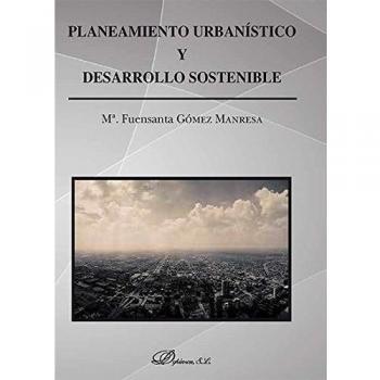 Planeamiento urbanístico y desarrollo sostenible