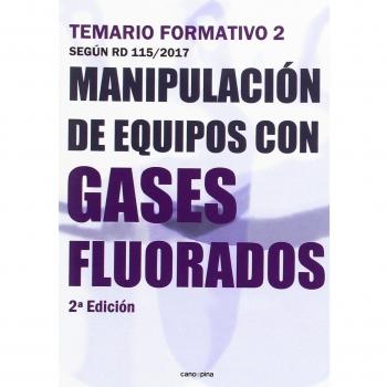 Manipulación de equipos con gases fluorados: Temario formativo 2 según RD 115/2017