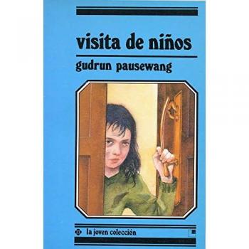 Visita de niños - Pausewang, Gudrun