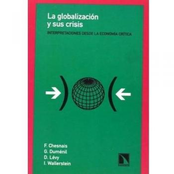 Globalizacion Y Sus Crisis,La