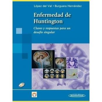 LOPEZ DEL VAL:Enfermedad de Huntington: Clases y respuestas para un desafío singular