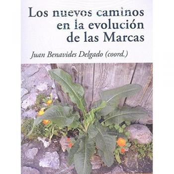 Nuevos caminos en la evolución de las Marcas, Los