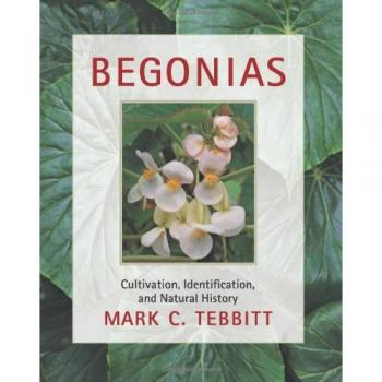 Begonias: Cultivation, Identification and Natural History
