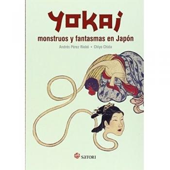 Yokai Monstruos Y Fantasmas En Japón - Andrés Pérez Riobo