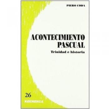 Acontecimiento pascual. Trinidad e historia