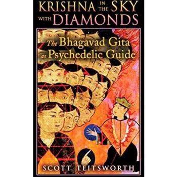 Krishna in the Sky With Diamonds: The Bhagavad Gita As Psychedelic Guide