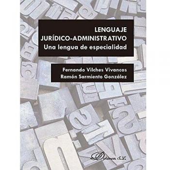 Lenguaje jurídico-administrativo. Una lengua de especialidad