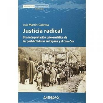 Justicia Radical: Una interpretación psicoanalítica de las postdictaduras en E