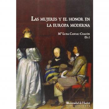 Las mujeres y el honor en la Europa Moderna: 189