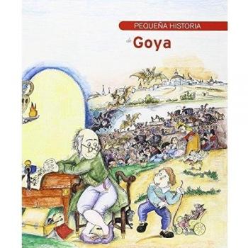 Pequeña historia de Goya